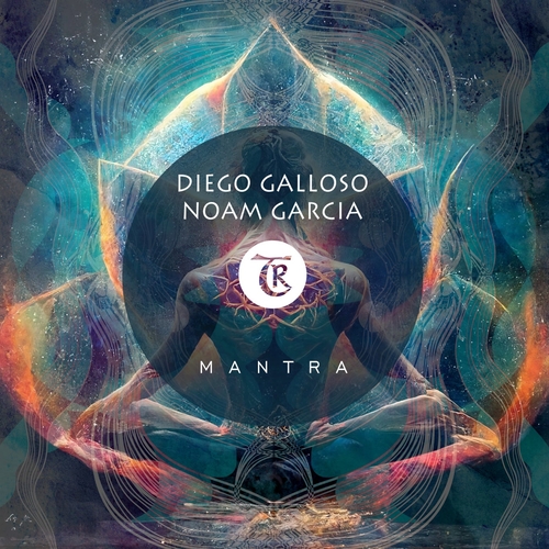 Diego Galloso, Noam Garcia - Mantra [TR358]